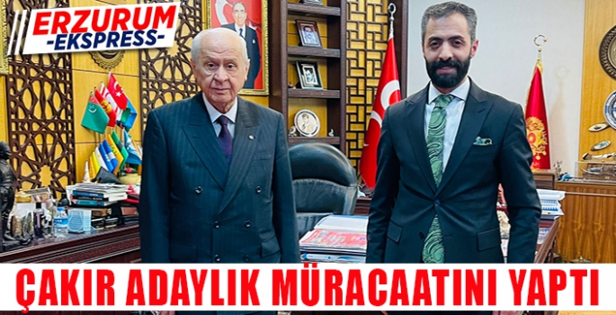 ÇAKIR, ADAYLIK MÜRACATINI YAPTI