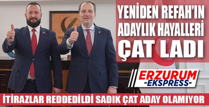 Çat Aday olamadı. 