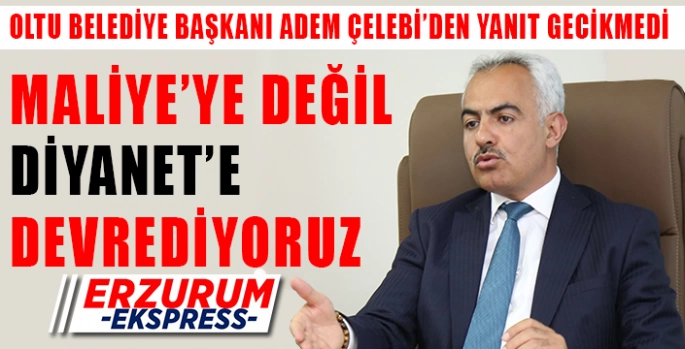 Çelebi, Maliye'ye değil Diyanet'e devrediyoruz