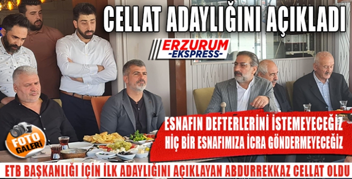 CELLAT ADAYLIĞINI AÇIKLADI