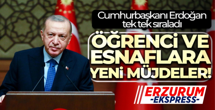 Cumhurbaşkanı Erdoğan müjdeleri açıkladı!