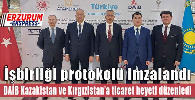  DAİB Kazakistan ve Kırgızistan’a ticaret heyeti düzenledi