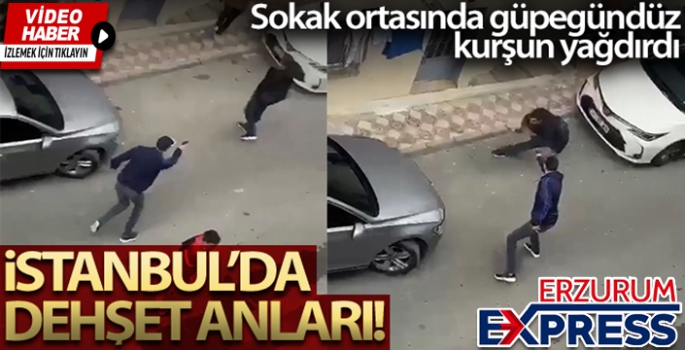 Dehşet anları kamerada: Sokak ortasında güpegündüz kurşun yağdırdı