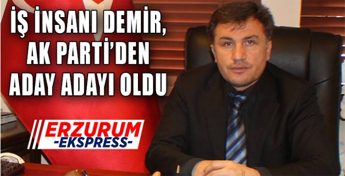 DEMİR, AK PARTİ'DEN ADAY ADAYI OLDU