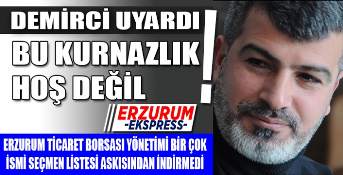 DEMİRCİ, BORSA YÖNETİMİNE SESLENDİ, GÖREVİNİZİ Bİ HAKKIN YERİNE GETİRİN