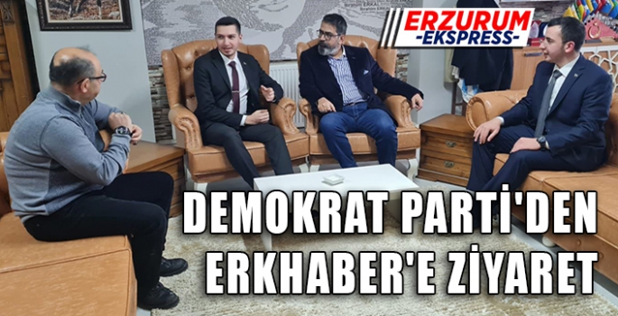 DEMOKRAT PARTİ'DEN ERKHABER'E ZİYARET