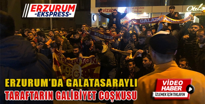 DERBİ SONRASI ERZURUM'DA GALİBİYET COŞKUSU