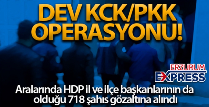 Dev PKK/KCK operasyonu: Aralarında HDP il ve ilçe başkanlarının da olduğu 718 şahıs gözaltına alındı