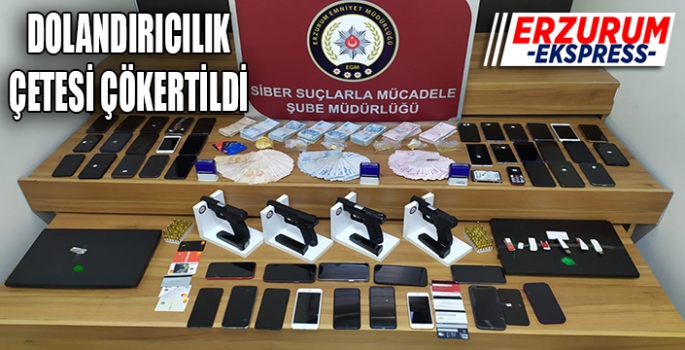 DOLANDIRICILIK ÇETESİ ÇÖKERTİLDİ