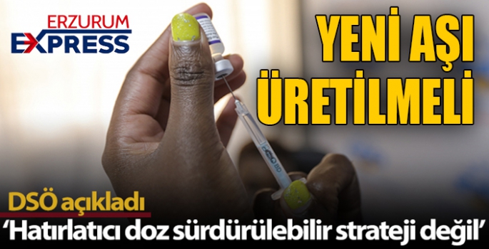 DSÖ: “Hatırlatıcı doz Covid-19 tedavisinde sürdürülebilir strateji değil”