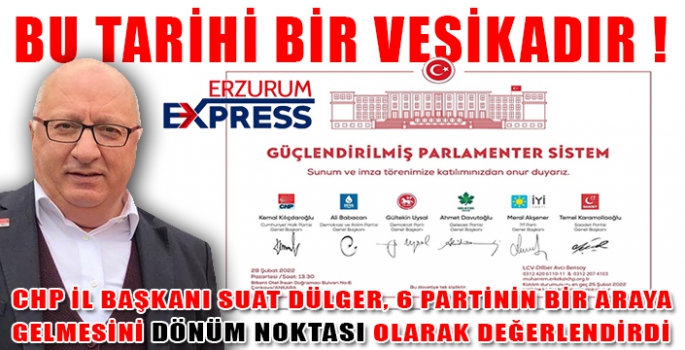 DÜLGER TARİHİ BİR DÖNÜM NOKTASIDIR