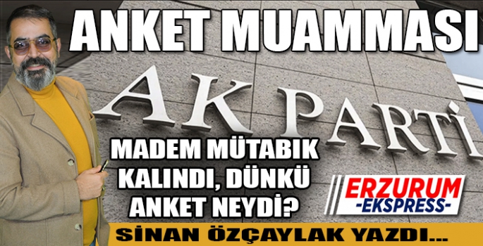 DÜN AKŞAM YAPILAN ANKET NE İÇİNDİ? 