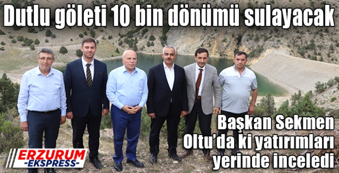 Dutlu göleti 10 bin dönümü sulayacak 