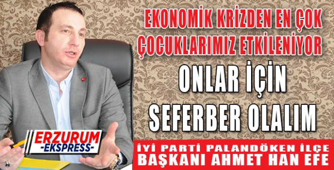 EFE ÇOCUKLARIMIZ İÇİN SEFERBER OLALIM 