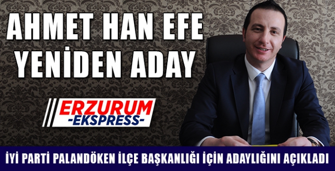 EFE YENİDEN ADAY