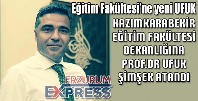 Eğitim Fakültesi’ne yeni UFUK 