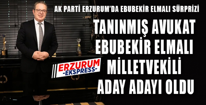 ELMALI ERZURUM'DAN ADAY ADAYI 