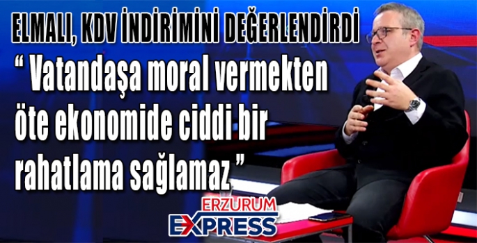 ELMALI KDV İNDİRİMİNİ DEĞERLENDİRDİ.