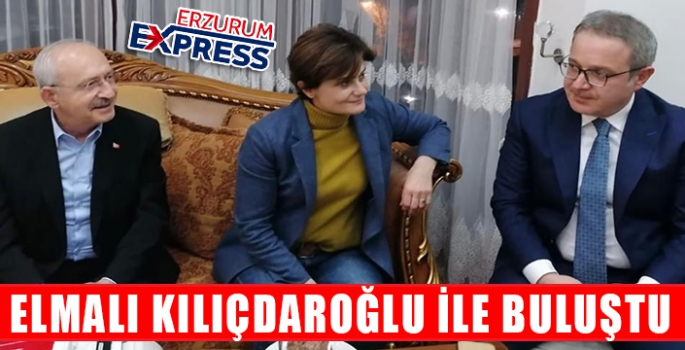 ELMALI KILIÇDAROĞLU İLE BULUŞTU 