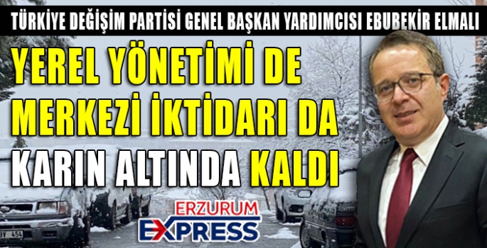 ELMALI, YEREL YÖNETİMİ DE MERKEZİ İKTİDARI DA YAĞAN KARIN ALTINDA KALDI