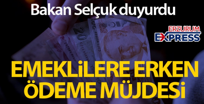 Emekli Sandığı kapsamındaki vatandaşların aylıkları erken ödenecek