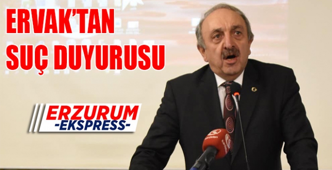 ERVAK SUÇ DUYURUSUNDA BULUNACAK