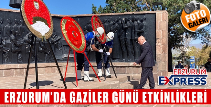 Erzurum’da 19 Eylül Gaziler Günü etkinlikleri