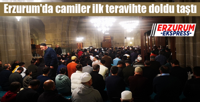 Erzurum'da camiler ilk teravihte doldu taştı