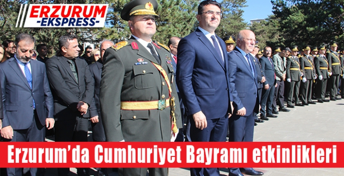 Erzurum’da Cumhuriyet Bayramı etkinlikleri