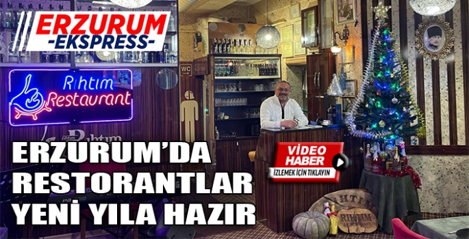 Erzurum’da eğlence mekanları yılbaşı için hazır.