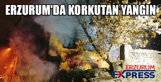 ERZURUM'DA KORKUTAN YANGIN