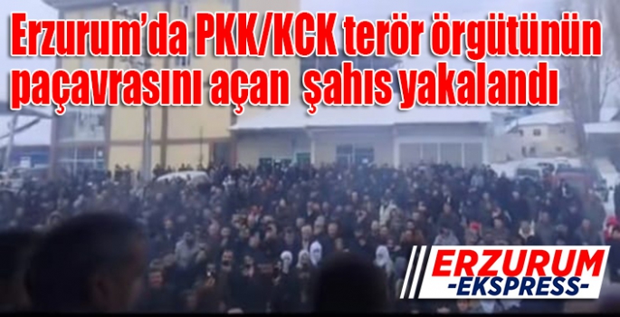 Erzurum'da, PKK Propagandası yapan şahıs yakalandı