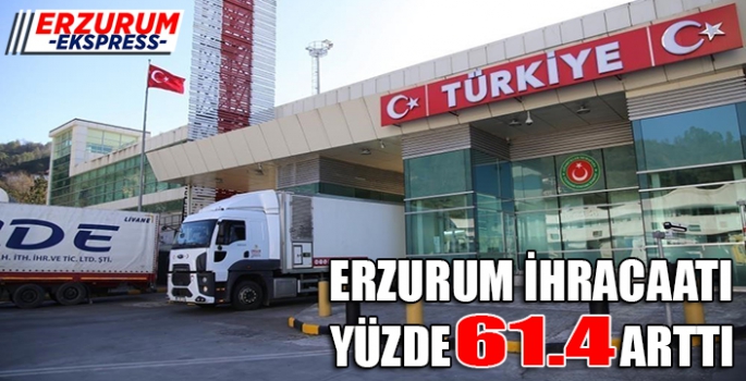 Erzurum’dan 4 ayda 11.6 milyon dolarlık ihracat