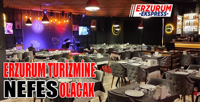 ERZURUM TURİZMİNE NEFES OLACAK