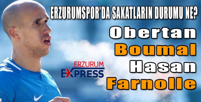 ERZURUMSPOR'DA SAKATLARIN DURUMU NE? 