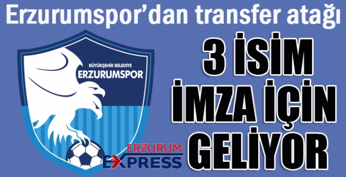 Erzurumspor'dan transfer atağı...