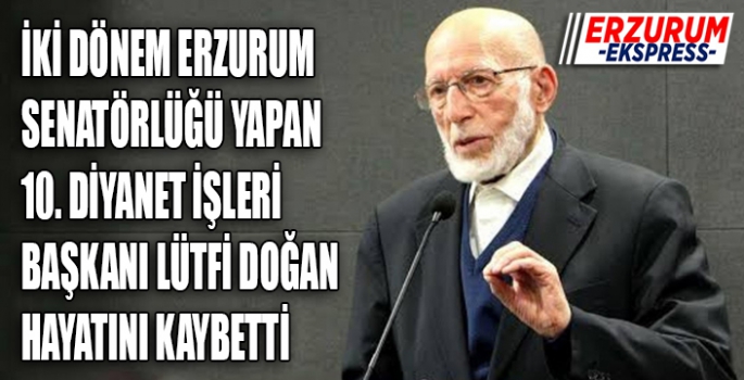 Eski Diyanet İşleri Başkanı Doğan hayatını kaybetti