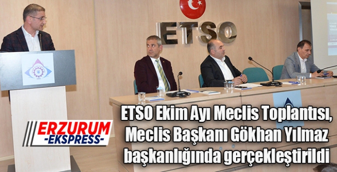 ETSO’nun Ekim Ayı Meclis Toplantısı Yapıldı