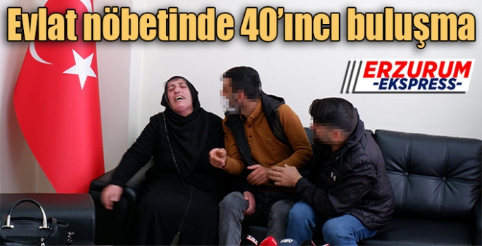 Evlat nöbetinde 40’ıncı buluşma