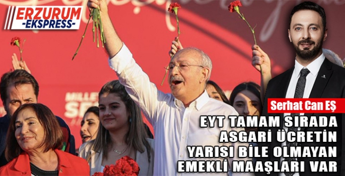 EYT TAMAM SIRADA ASGARİ ÜCRETİN YARISI BİLE OLMAYAN EMEKLİ MAAŞLARI VAR