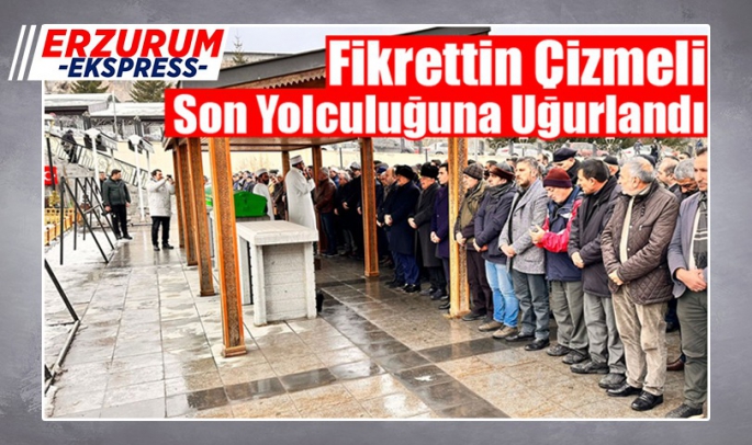 Fikrettin Çizmeli son yolculuğuna uğurlandı