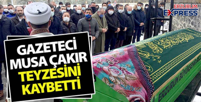 Gazeteci Çakır'ın teyze acısı... 