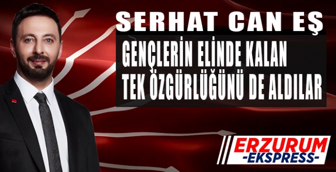 GENÇLERİN ELİNDE KALAN TEK ÖZGÜRLÜĞÜNÜ DE ALDILAR