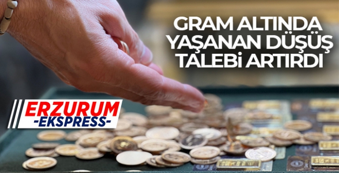 Gram altında yaşanan düşüş talebi artırdı