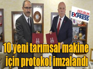  10 yeni tarımsal makine için protokol imzalandı