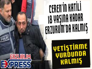 18 YAŞINA KADAR ERZURUM'DA KALMIŞ. 