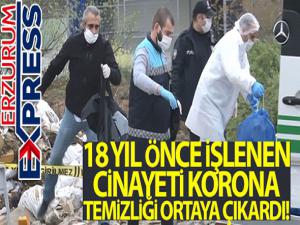 18 yıl önce işlenen cinayeti Koronavirüs temizliği ortaya çıkardı