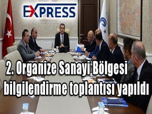  2. Organize Sanayi Bölgesi bilgilendirme toplantısı yapıldı 