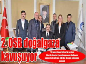 2. OSB doğalgaza kavuşuyor