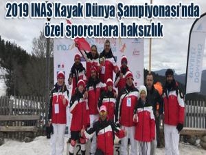 2019 INAS Kayak Dünya Şampiyonasında özel sporculara haksızlık